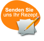 Senden Sie uns Ihr Rezept