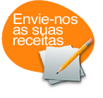 Envie-nos as suas receitas
